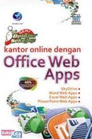 Seri Belajar Sekejap : Kantor Online dengan Office Web Apps