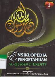 Ensiklopedia Pengetahuan Al-Quran & Hadist : Jilid 1