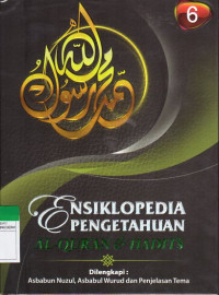 Ensiklopedia Pengetahuan Al-Quran & Hadist : Jilid 6