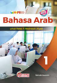 Bahasa Arab Untuk Kelas X Madrasah Aliyah