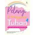 Pelangi di Genggaman Tuhan : Petuah Langit Yang Tak Lekang Oleh Waktu