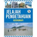 Jelajah Pengetahuan 5 : Geografi
