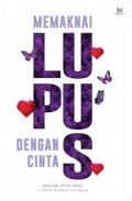 Memaknai Lupus Dengan Cinta