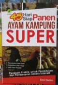 45 Hari Siap Panen Ayam Kampung Super