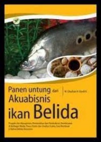 Panen Untung Dari Akuabisnis Ikan Belida