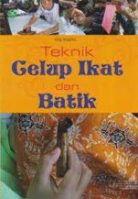 Teknik Celup Ikat dan Batik