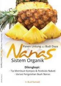 Panen Untung dari Budi Daya Nanas Sistem Organik