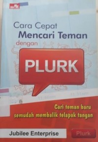 Cara Cepat Mencari Teman dengan PLURK