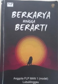 BERKARYA HINGGA BERARTI