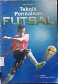 Teknik Permainan FUTSAL