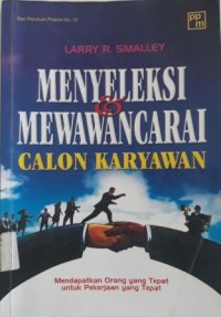 MENYELEKSI DAN MEWAWANCARAI CALON KARYAWAN