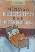 Menjaga Kebersihan Dan Kesehatan