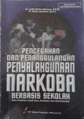 PENCEGAHAN DAN PENANGGULANGAN PENYALAHGUNAAN NARKOBA BERBASIS SEKOLAH