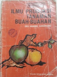 ILMU PRODUKSI TANAMAN BUAH-BUAHAN