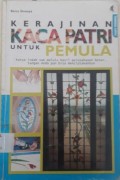 KERAJINAN KACA PATRI UNTUK PEMULA