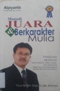 Menjadi JUARA DAN BERKARAKTER MULIA