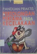 PANDUAN PRAKTIS PERTOLONGAN PERTAMA PADA KECELAKAAN