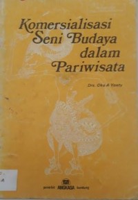 Komersialisasi Seni Budaya dalam Pariwisata