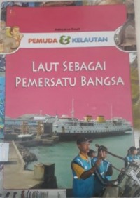 LAUT SEBAGAI PEMERSATU BANGSA