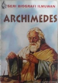 SERI BIOGRAFI ILMUWAN ARCHIMEDES