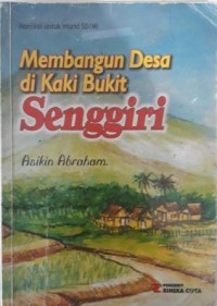 Membangun Desa Di Kaki Bukit