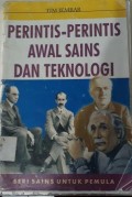 PERINTIS - PERINTIS AWAL SAINS DAN TEKNOLOGI