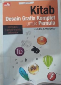 KITAB DESAIN GRAFIS KOMPLET UNTUK PEMULA