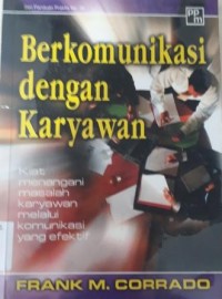 BERKOMUNIKASI DENGAN KARYAWAN