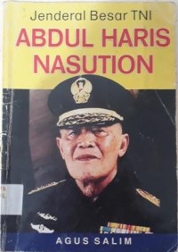 JENDERAL BESAR TNI ABDUL HARIS NASUTION