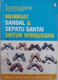 MEMBUAT SANDAL DAN SEPATU SANTAI UNTUK WIRAUSAHA