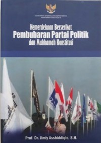 Kemerdekaan Berserikat Pembubaran partai politik dan mahkamah konstitusi