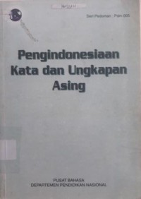 PENGINDONESIAAN KATA DAN UNGKAPAN ASING