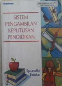 SISTEM PENGAMBILAN KEPUTUSAN PENDIDIKAN