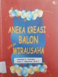 ANEKA KREASI BALON UNTUK WIRAUSAHA