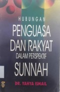 HUBUNGAN PENGUASA DAN RAKYAT DALAM PERSPEKTIF SUNNAH