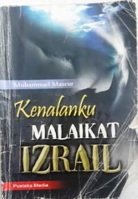 KENALANKU MALAIKAT IZRAIL