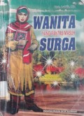 WANITA YANG PANTAS MASUK SURGA