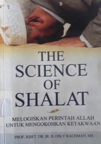 THE SCIENCE OF SHALAT