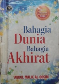 Bahagia Dunia Bahagia Akhirat