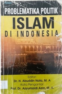 Problematika Politik Islam Di Indonesia