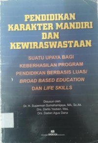 PENDIDIKAN KARAKTER MANDIRI DAN KEWIRASWASTAAN