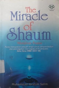 THE MIRACLE OF SHAUM MUKZIZAT PUASA