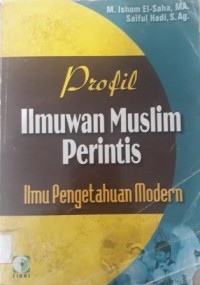 PROFIL ILMUWAN MUSLIM PERINTIS ILMU PENGETAHUAN MODERN