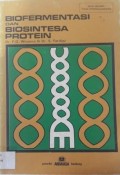 BIOFERMENTASI DAN BIOSINTESA PROTEIN