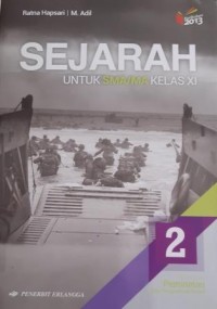 Sejarah, Untuk SMA/MA Kls XI Kelompok Peminatan 2