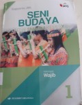 Seni Budaya, Untuk SMA/MA Kls X Kelompok Wjib 1