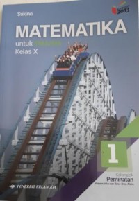 MATEMATIKA, Untuk SMA/MA KLS X, Kelompok Peminatan
