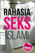 Rahasia Seks Islami : Tip & Trik Mesra Setiap Saat