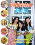 Chefpreneur Junior : Serunya Menghasilkan Uang Dari Dapur