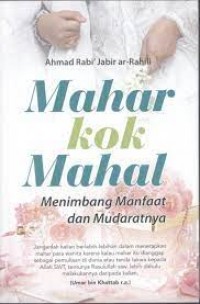 Mahar Kok Mahal : Menimbang Manfaat dan Mudaratnya
